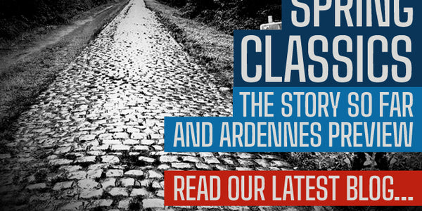 Spring Classics – Review and Ardennes Classics Preview